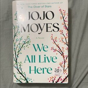 Jojo Moyes 'We All Live Here' Novel